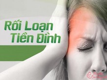 Biện pháp chữa rối loạn tiền đình kinh mang thai cực kỳ hiệu quả