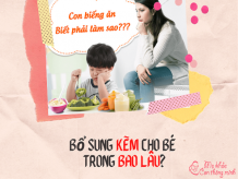 Bổ sung kẽm cho bé trong bao lâu để đạt hiệu quả tốt nhất?