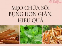 Mẹo chữa sôi bụng sau sinh an toàn, hiệu quả, không cần dùng thuốc