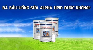 Bà bầu uống sữa Alpha Lipid được không? Những điều cần lưu ý