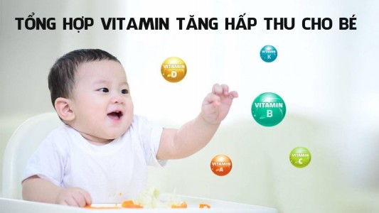 Tổng hợp 5 nhóm vitamin tăng hấp thu cho bé mẹ nên bổ sung ngay