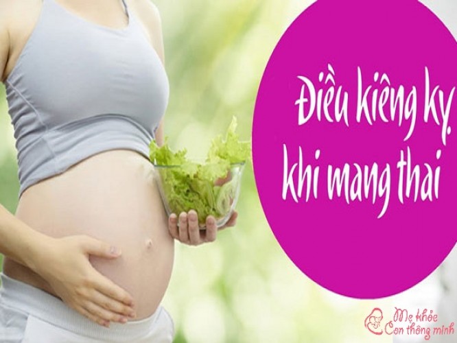 Những điều cấm kỵ khi mang thai, mẹ phải tránh để con được khỏe mạnh