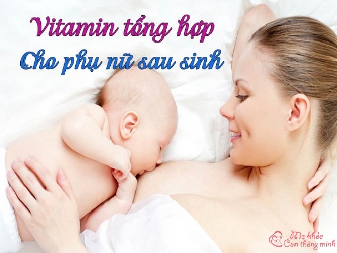 Review top 4 loại vitamin cho mẹ sau sinh tốt nhất hiện nay