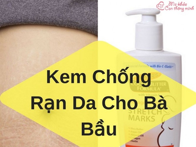 Top 5 kem bôi chống rạn da tốt nhất cho bà bầu, bạn nên chọn