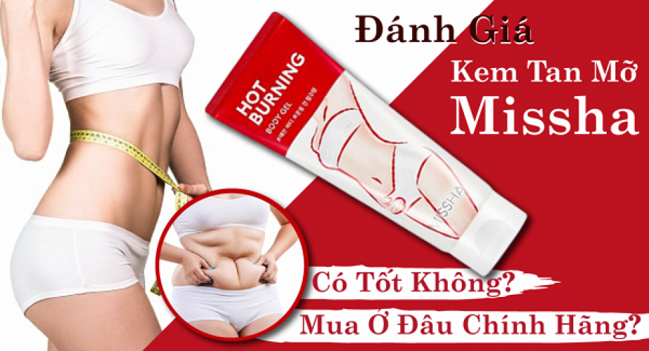 [Đánh Giá] Kem tan mỡ bụng Missha có thật sự hiệu quả? Có nên sử dụng không?