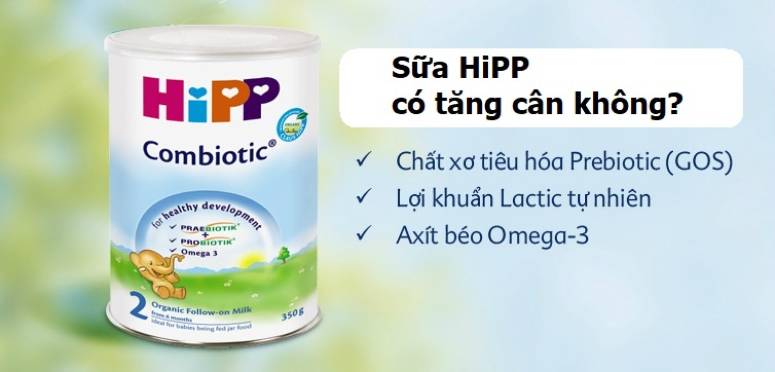 Uống sữa HiPP có tăng cân không? có tốt không?