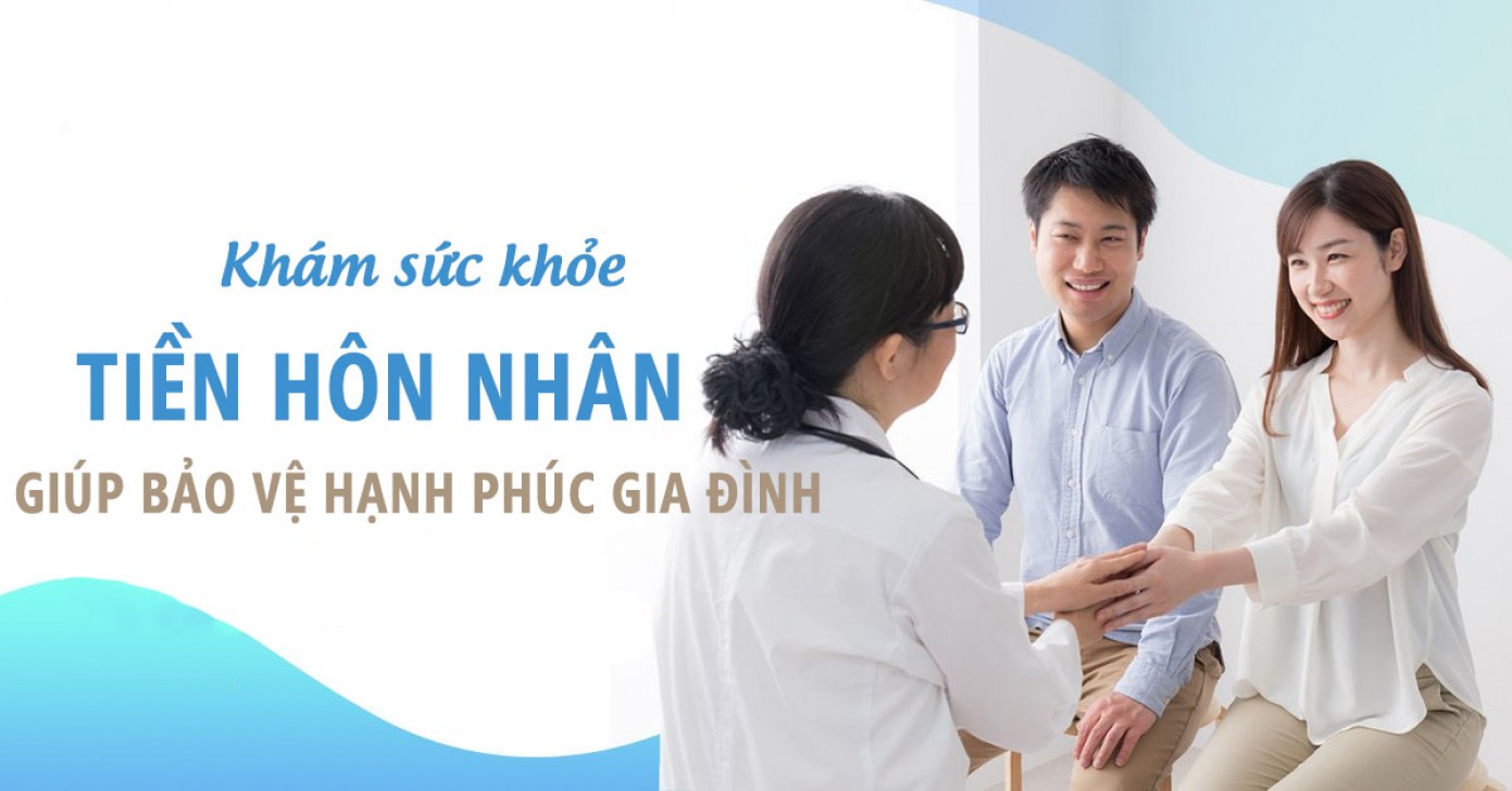 Khám sức khỏe tiền hôn nhân gồm những gì?