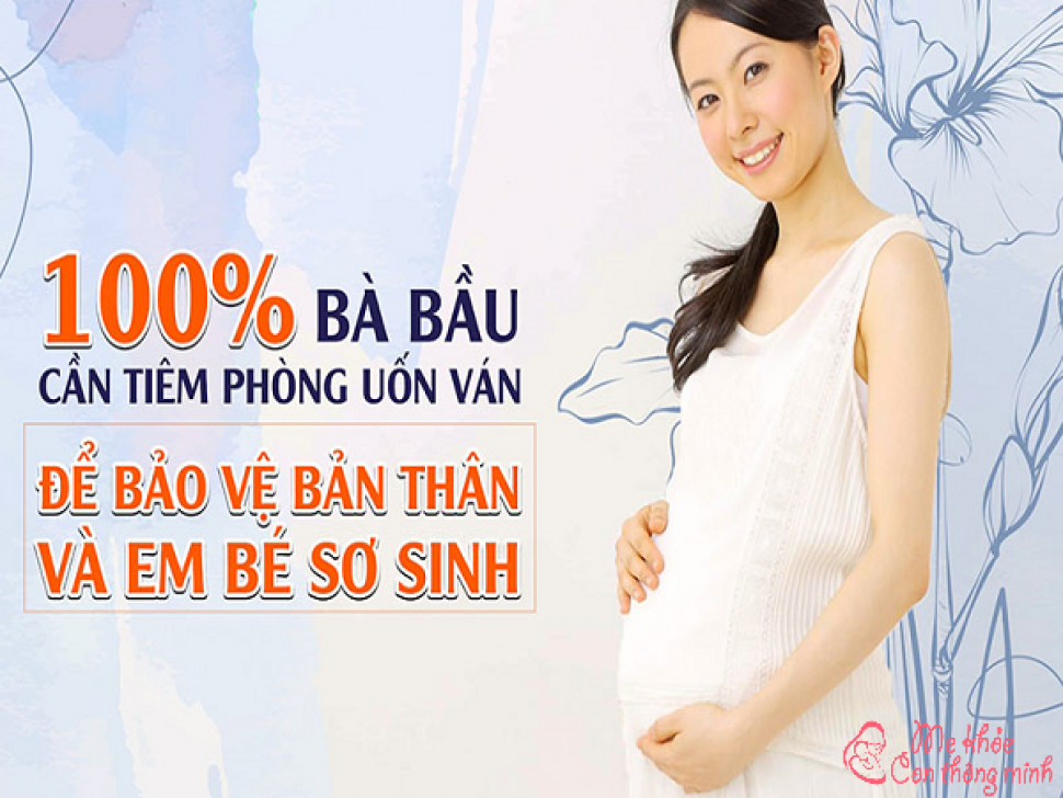 Tầm quan trọng của việc tiêm phòng uốn ván cho bà bầu