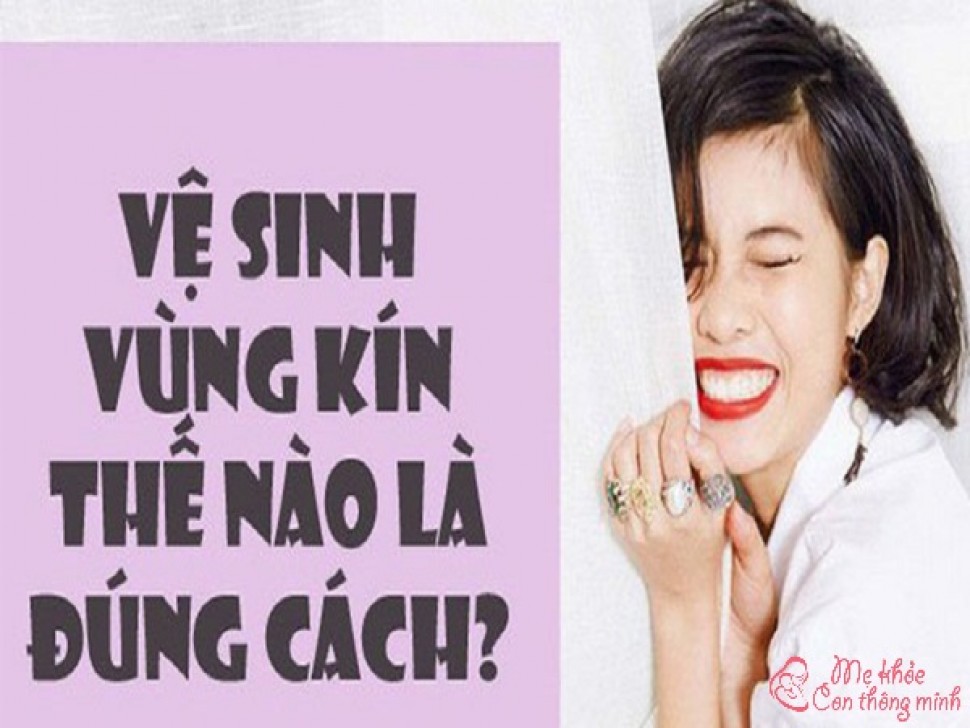 Cách vệ sinh vùng kín đúng cách, ngăn ngừa viêm nhiễm phụ khoa