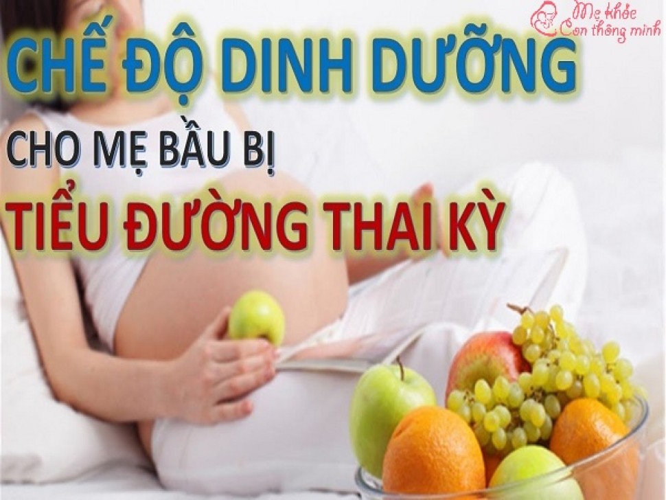 Mẫu thực đơn lý tưởng cho bà bầu bị tiểu đường thai kỳ