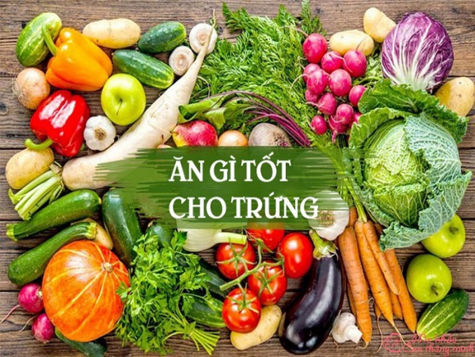 Ăn gì để bổ trứng? Top 10 thực phẩm bổ trứng giúp bạn dễ thụ thai