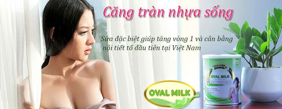 Sữa Oval Milk Tăng Kích Thước Vòng 1 Cho Mẹ, sữa ovalmilk tăng vòng 1, Sữa Oval Milk có thật sự hiệu quả, sữa oval milk có tốt không, Sữa Oval Milk